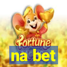 na bet